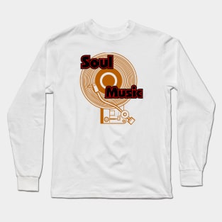 Soul Music, Vinyl & Turntable Junkie Long Sleeve T-Shirt